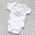 "My Mother Doesn't Want Your Advice" Baby Onesie (6 months)